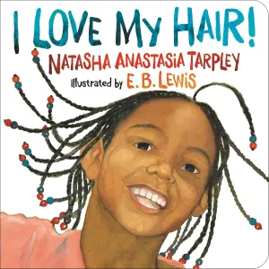 I Love My Hair! Board book  November 1, 2003