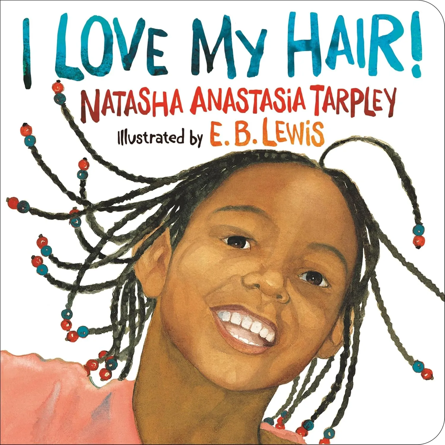 I Love My Hair! Board book  November 1, 2003